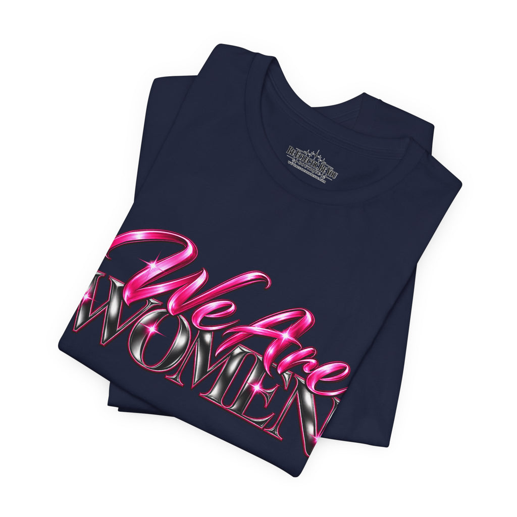 We Are Women Teachers Graphic T-Shirt