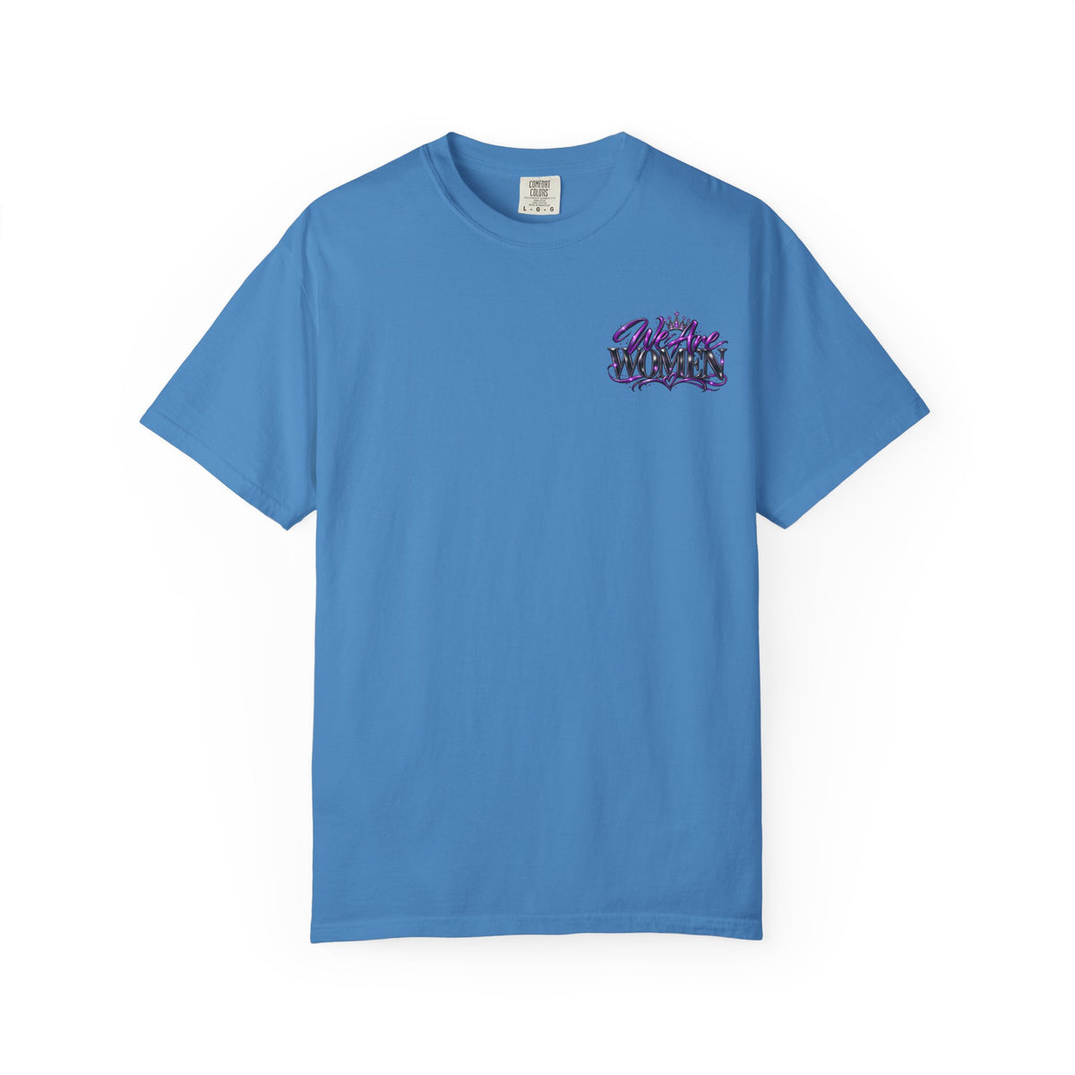 We Are Women T‑Shirt — Feminist Empowerment Graphic Tee (Strong, Resilient, Beautiful)