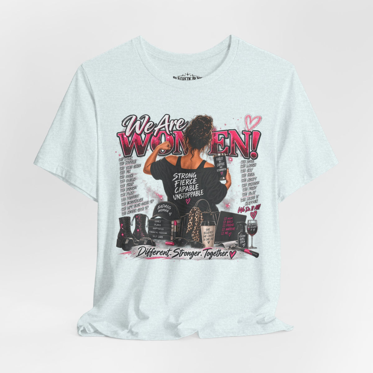 We Are Women Empowerment Graphic T-Shirt
