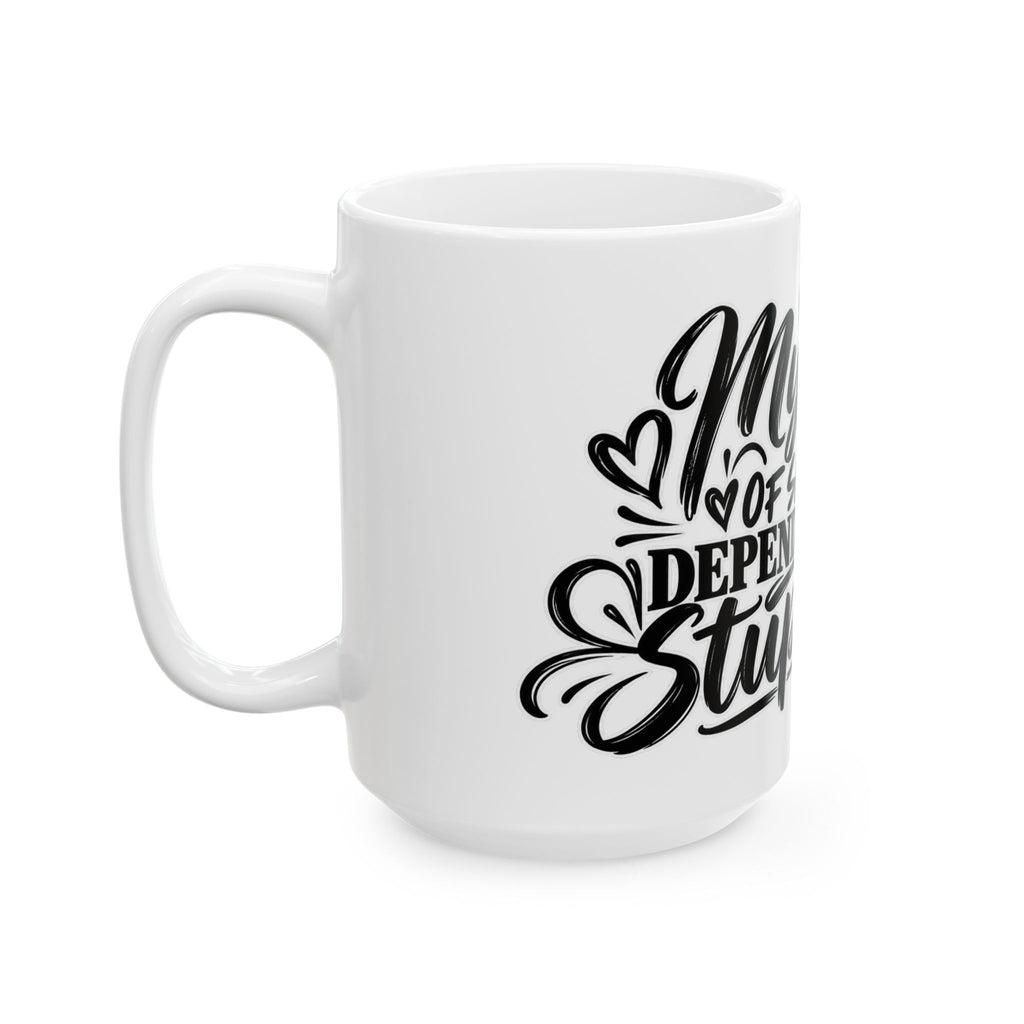 Sarcastic Love Mug — "My Level of Sarcasm Depends on Your Stupidity" Ceramic Coffee Mug (11oz/15oz)