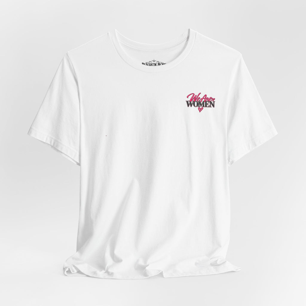 Women Supporting Women Graphic Tee