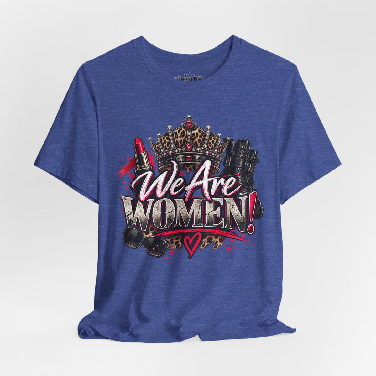 We Are Women Empowerment T-Shirt