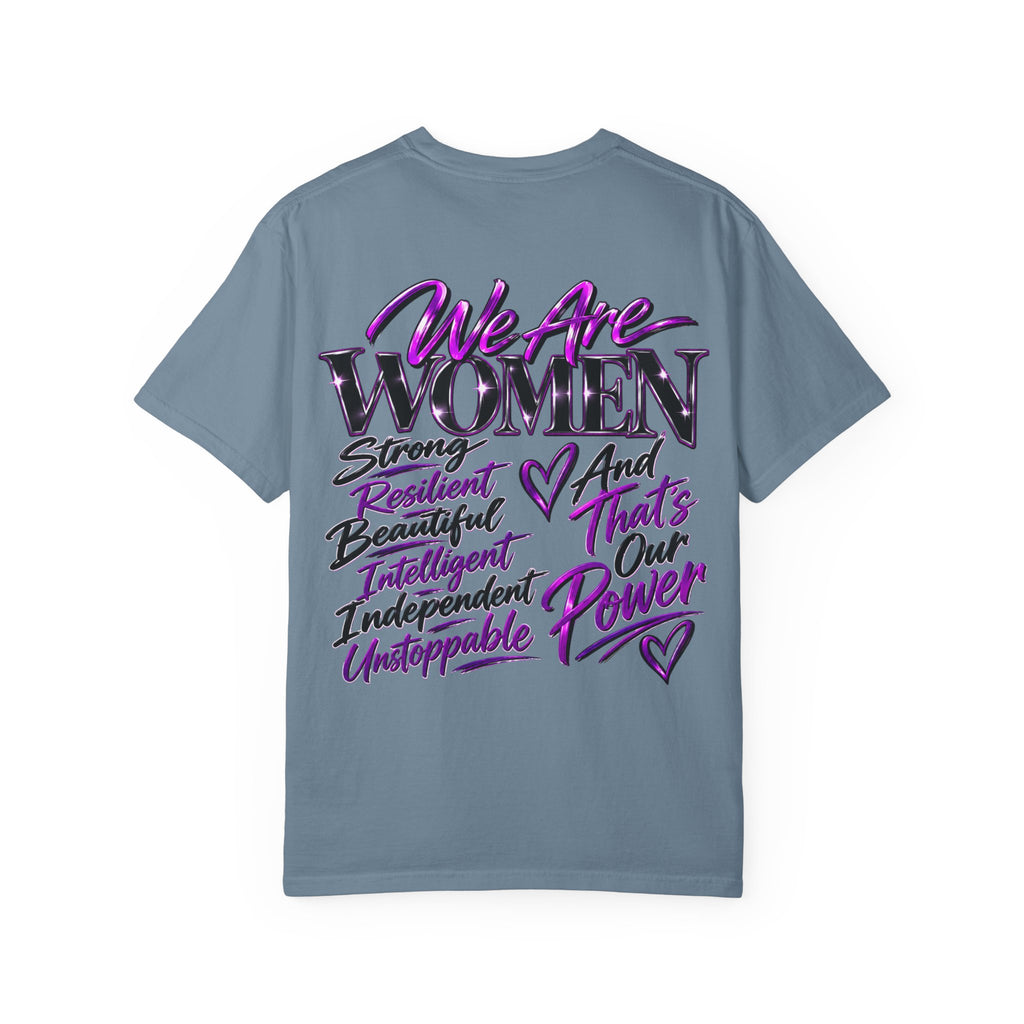 We Are Women T‑Shirt — Feminist Empowerment Graphic Tee (Strong, Resilient, Beautiful)