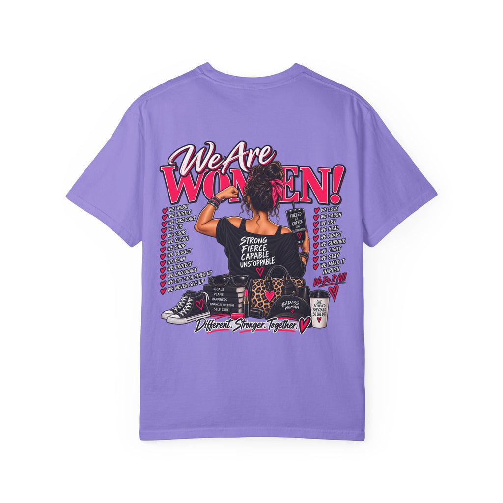 We Are Women T-Shirt — Empowerment Graphic Tee for Women