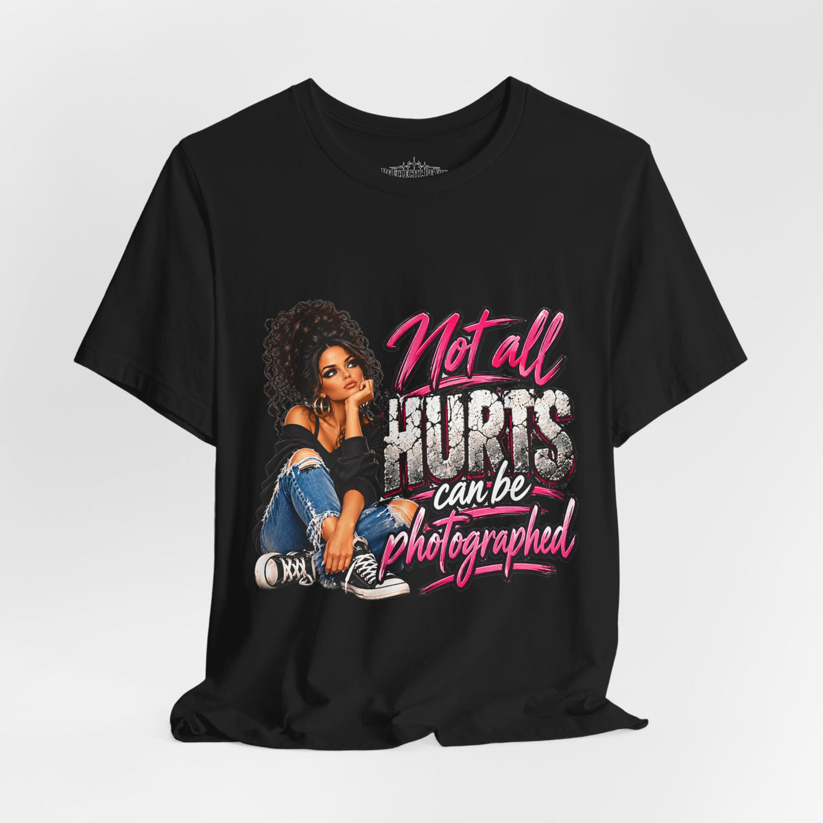 Not All Hurts Can Be Photographed Graphic T-Shirt