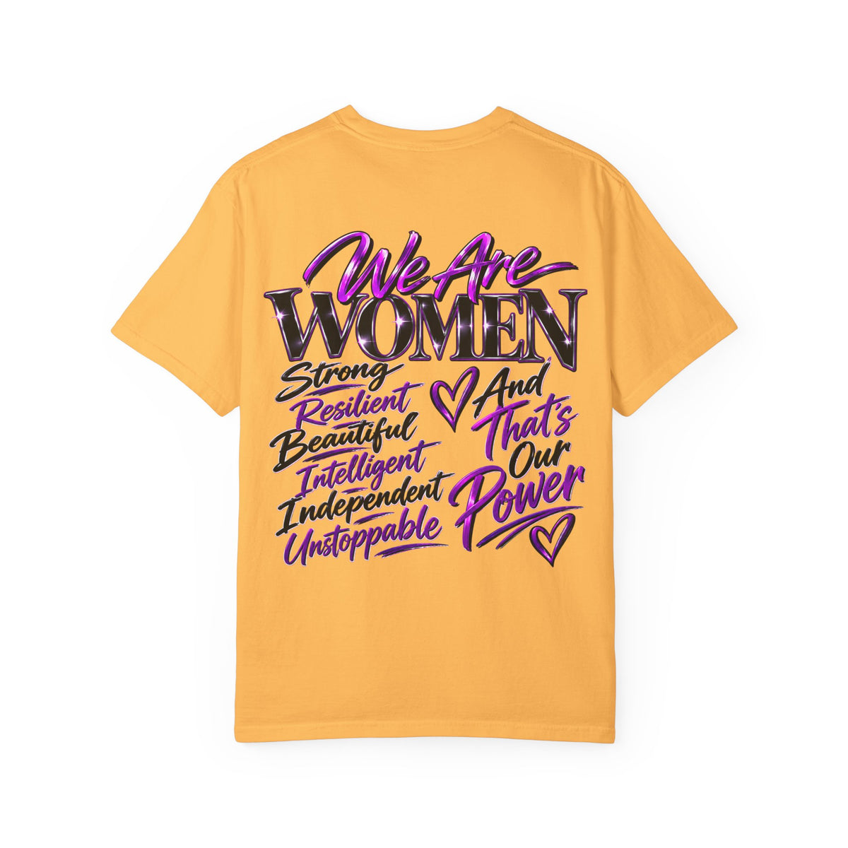 We Are Women T‑Shirt — Feminist Empowerment Graphic Tee (Strong, Resilient, Beautiful)