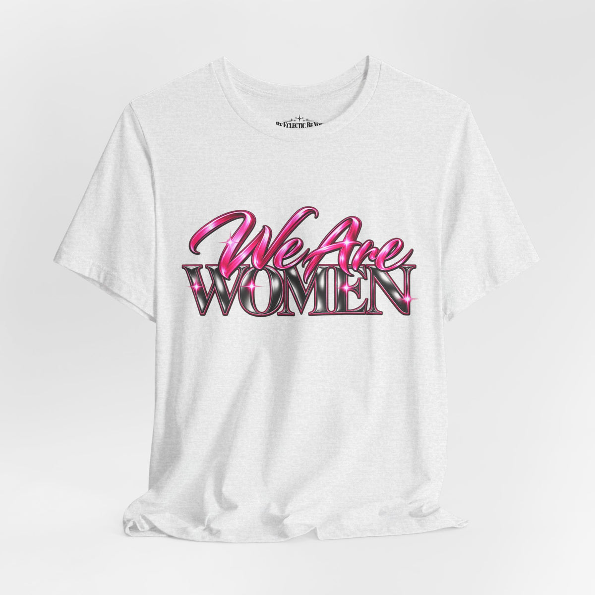 We Are Women Teachers Graphic T-Shirt