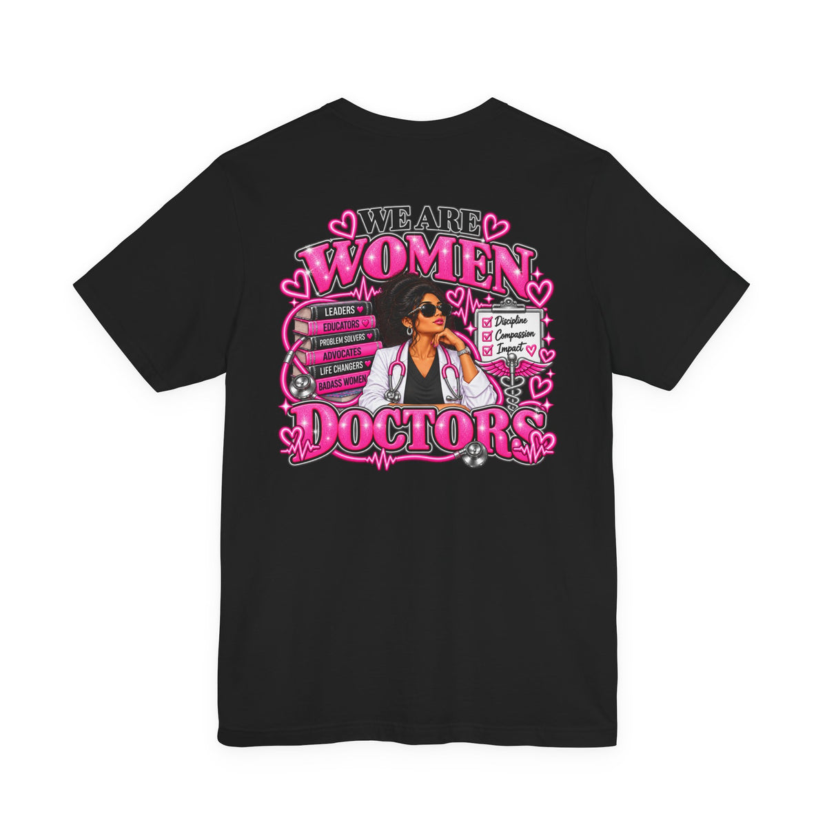 We Are Women Doctors Graphic T-Shirt