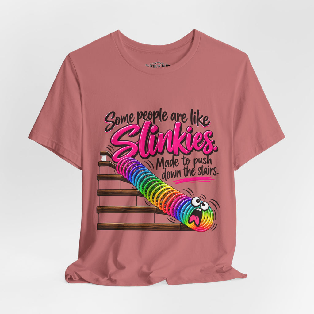 Some People Are Like Slinkies Funny Colorful Slinky Graphic Tee