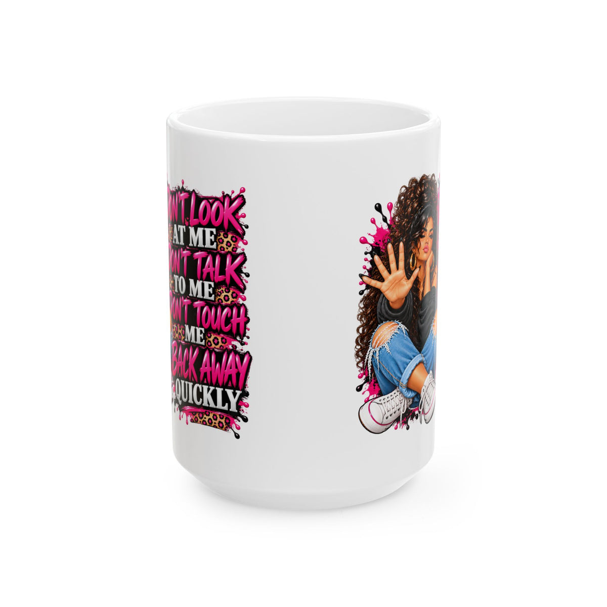 'Don't Look, Don't Talk, Don't Touch' Girl Graphic Coffee Mug (11oz/15oz)