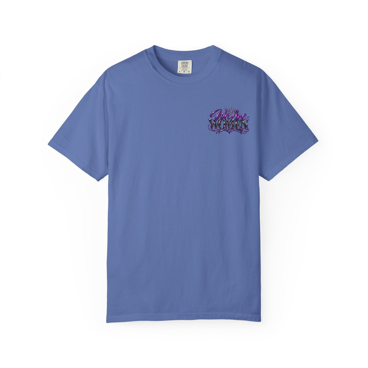 We Are Women T‑Shirt — Feminist Empowerment Graphic Tee (Strong, Resilient, Beautiful)