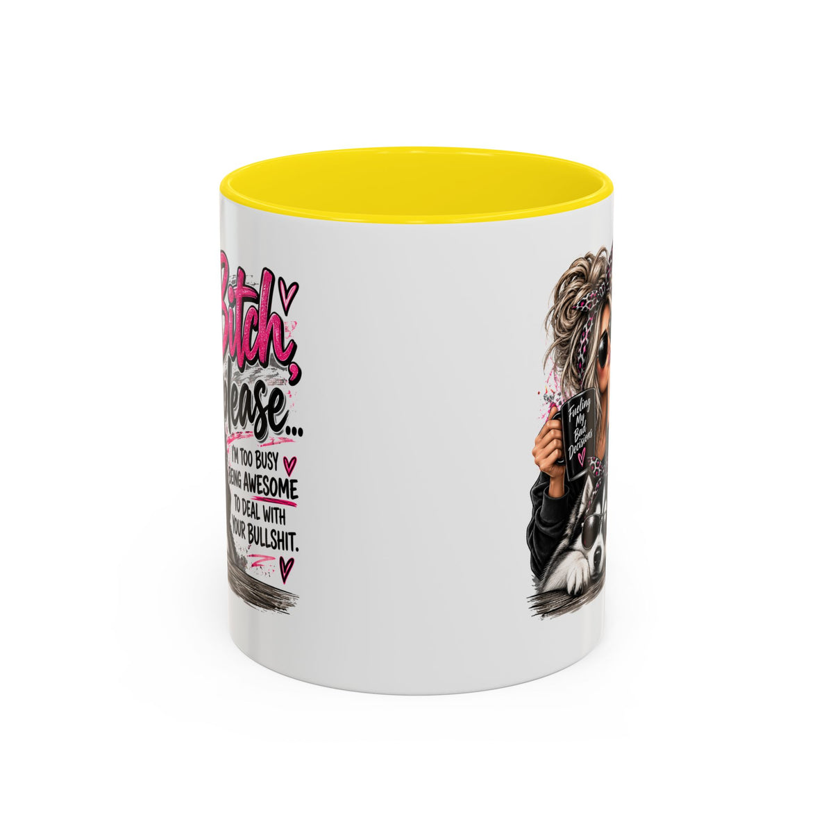“Bitch Please” Husky Mug