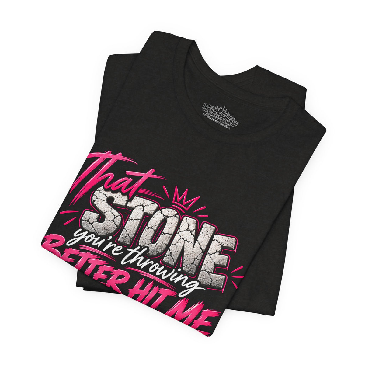 That Stone You’re Throwing? Better Hit Me Because I’ve Got Brick Weed Graphic Tee
