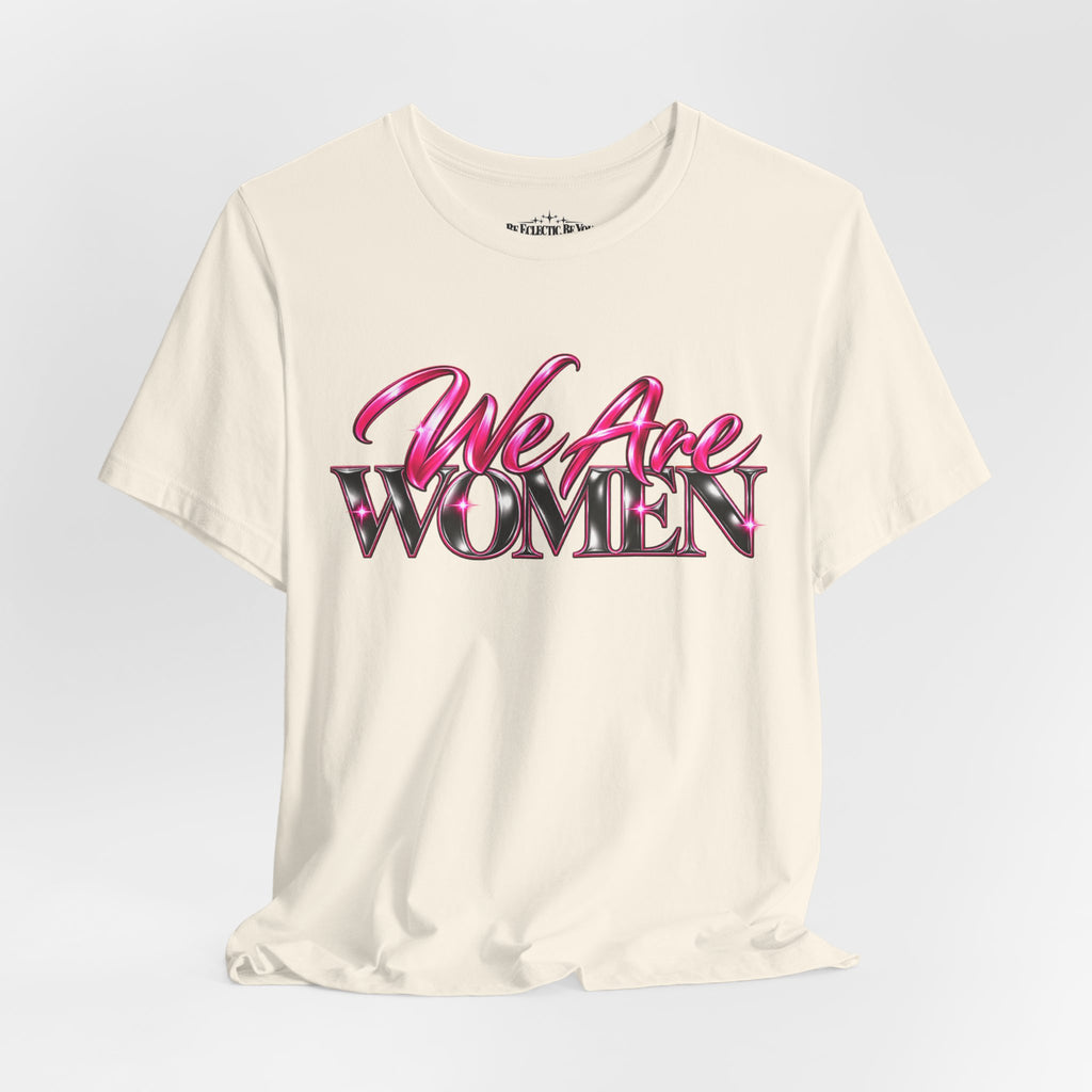 We Are Women EMTs Graphic T-Shirt