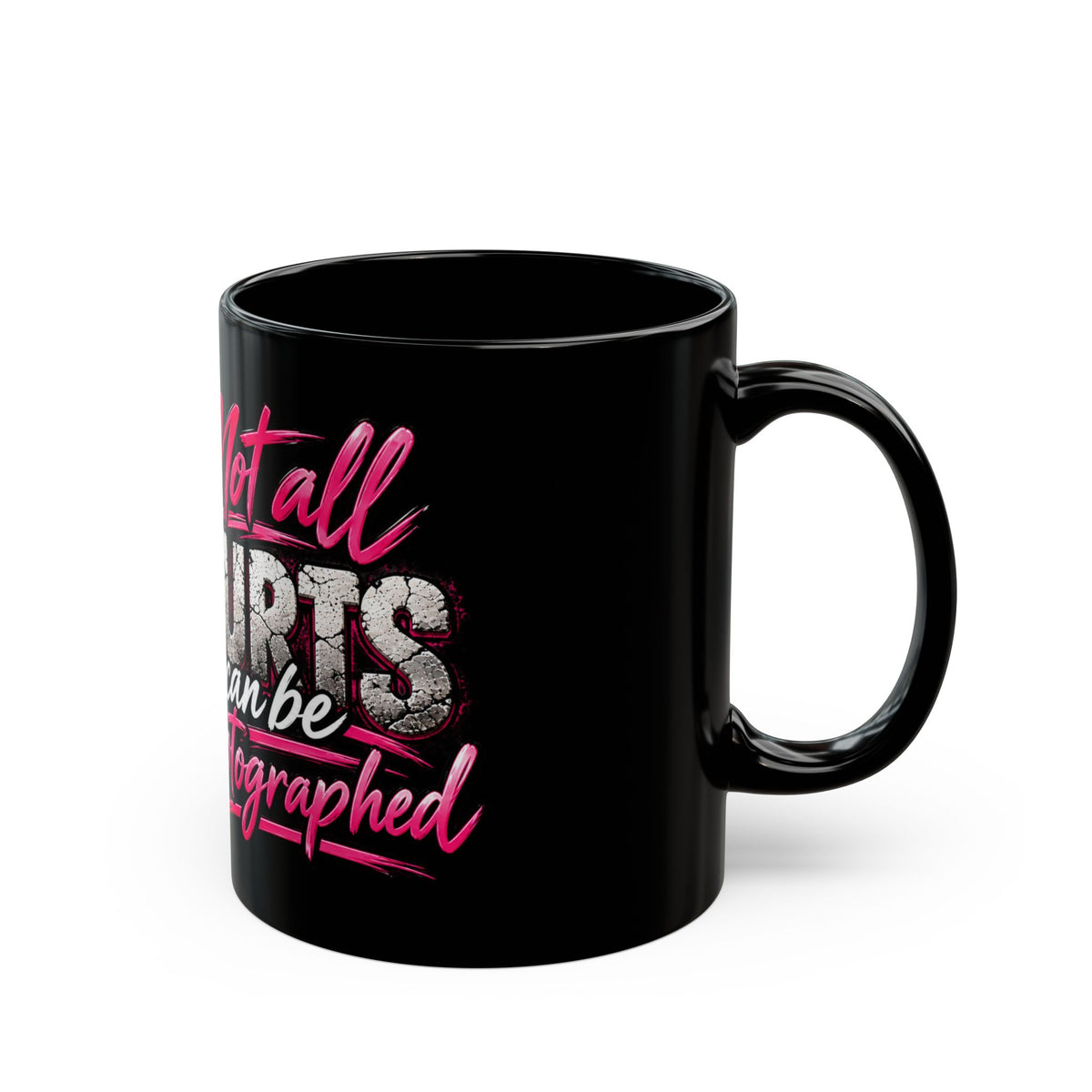 Not All Hurts Can Be Photographed Mug — Emotional Portrait Photographer Gift (Black, 11/15oz)