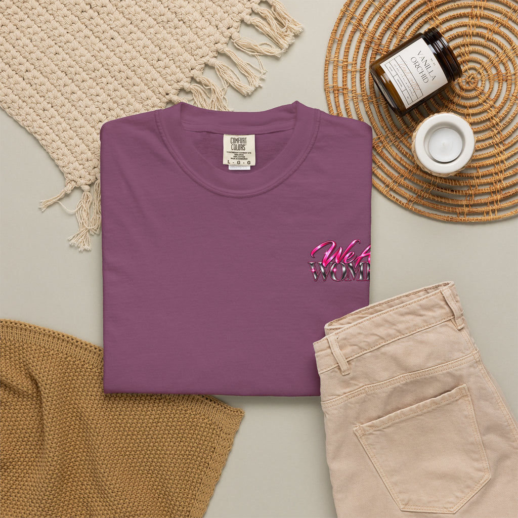 We Are Women Graphic T-Shirt — Feminist Empowerment Tee