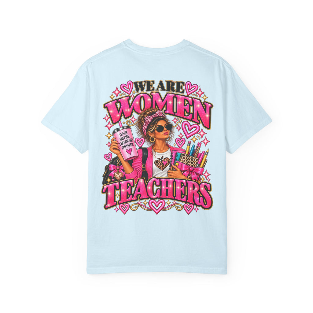 We Are Women Teachers T-Shirt