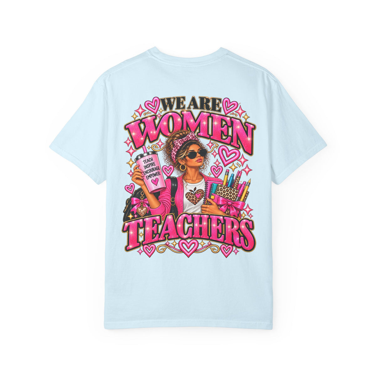 We Are Women Teachers T-Shirt