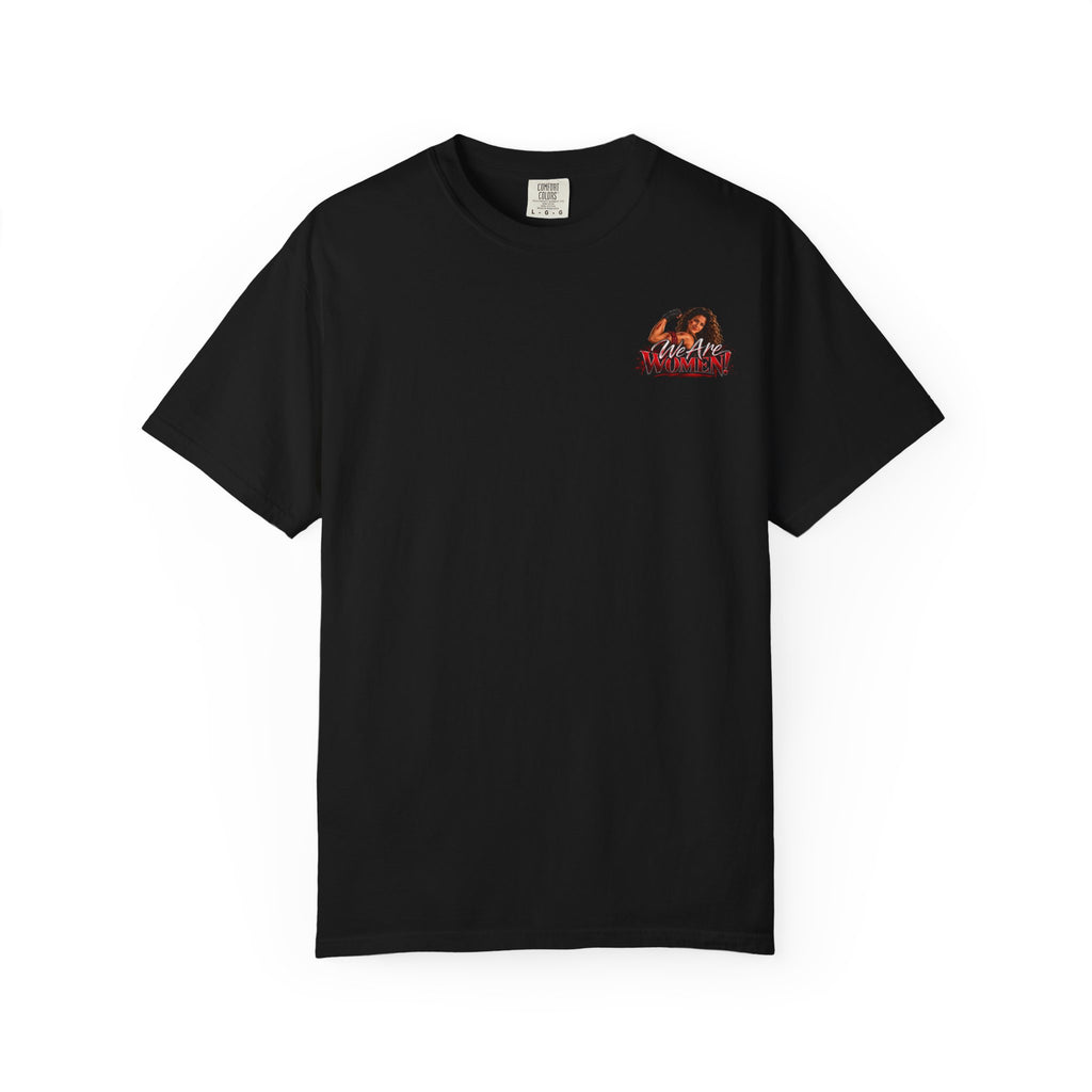 We Are Women Graphic T-Shirt — Empowerment Retro Design