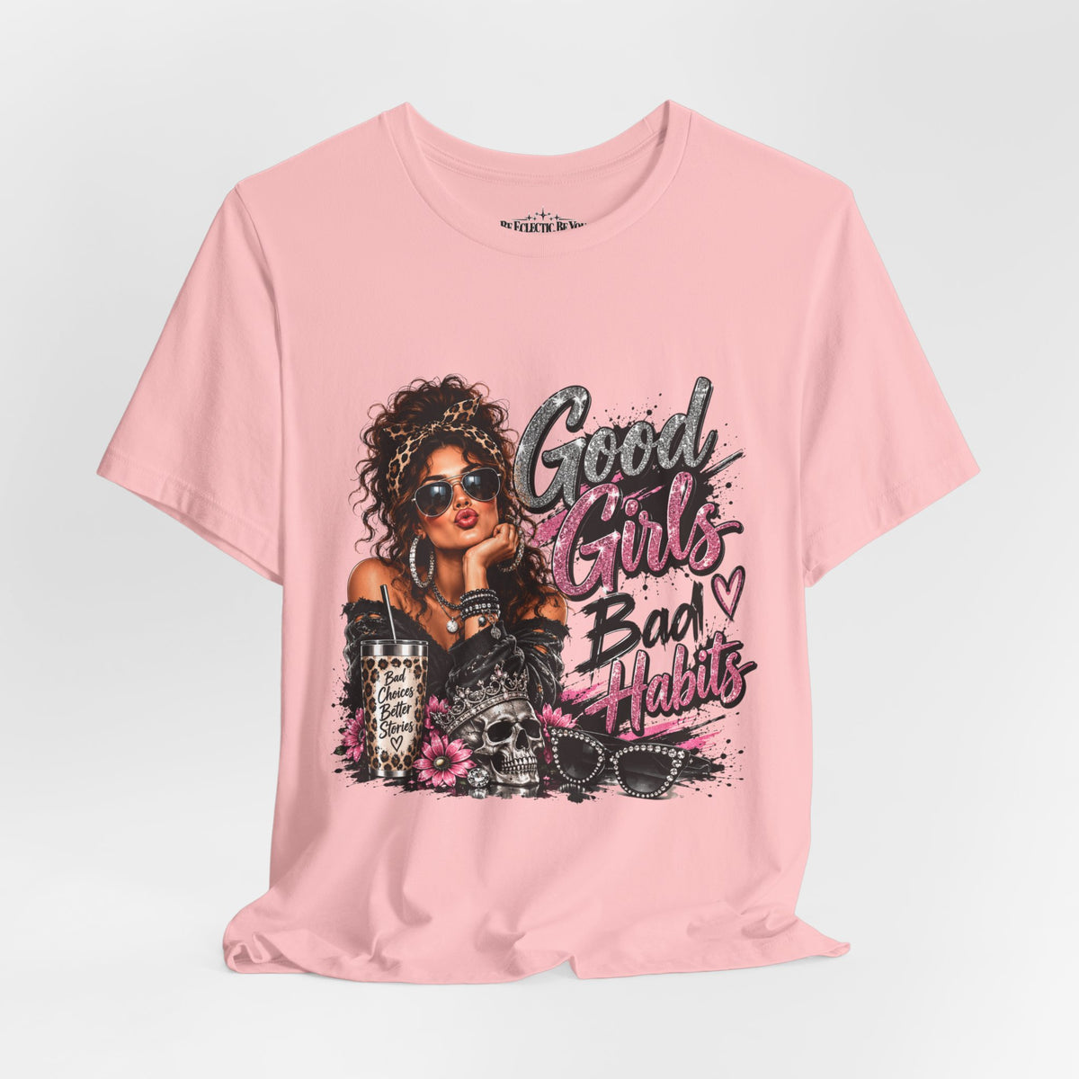 Good Girls Bad Habits Graphic T-Shirt