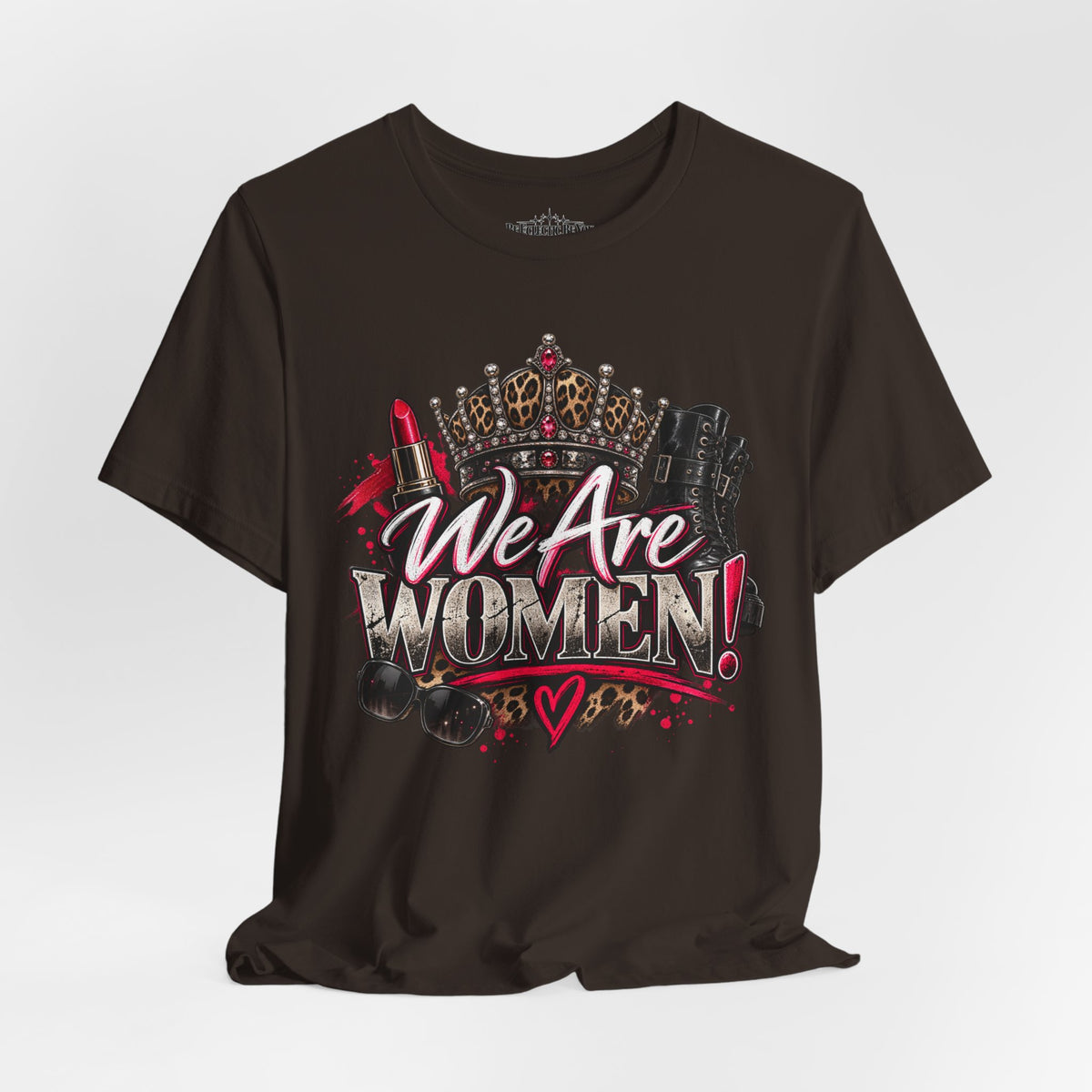 We Are Women Empowerment T-Shirt