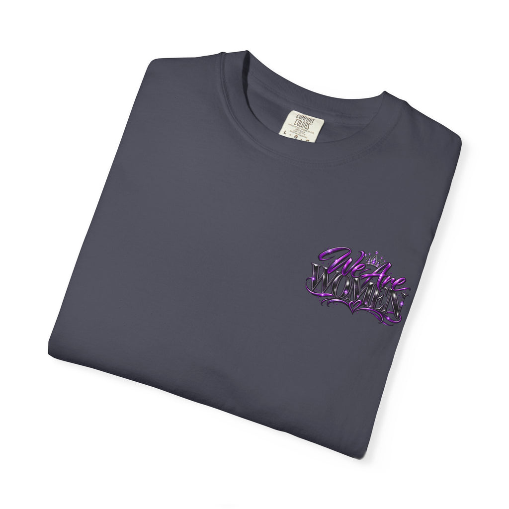 We Are Women T‑Shirt — Feminist Empowerment Graphic Tee (Strong, Resilient, Beautiful)