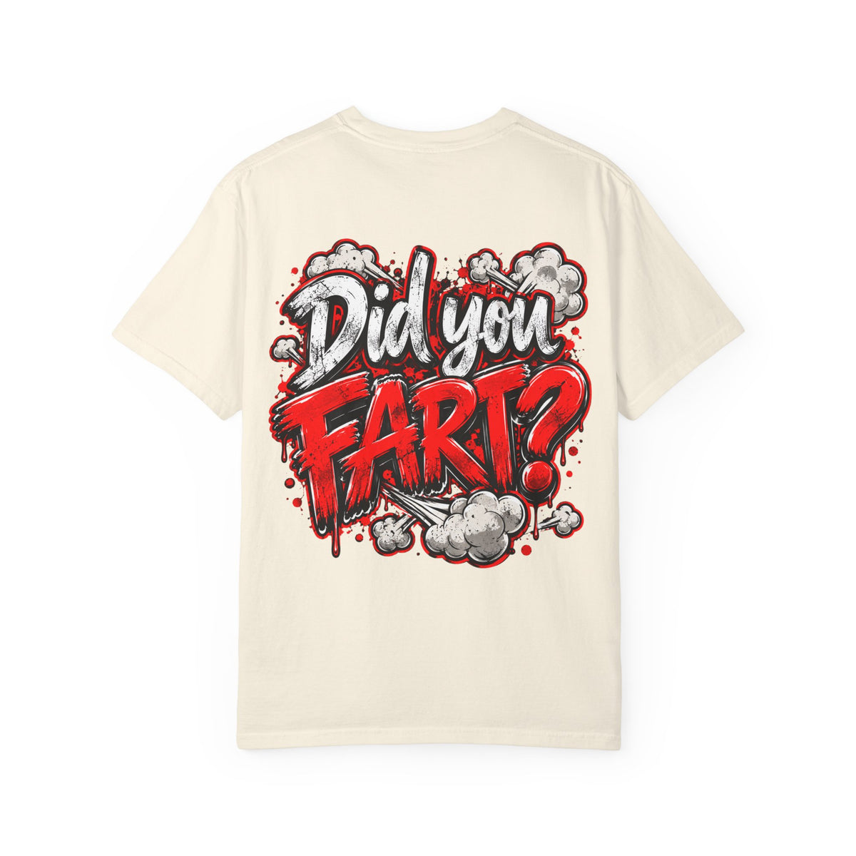 Did You Fart? Graphic T-Shirt