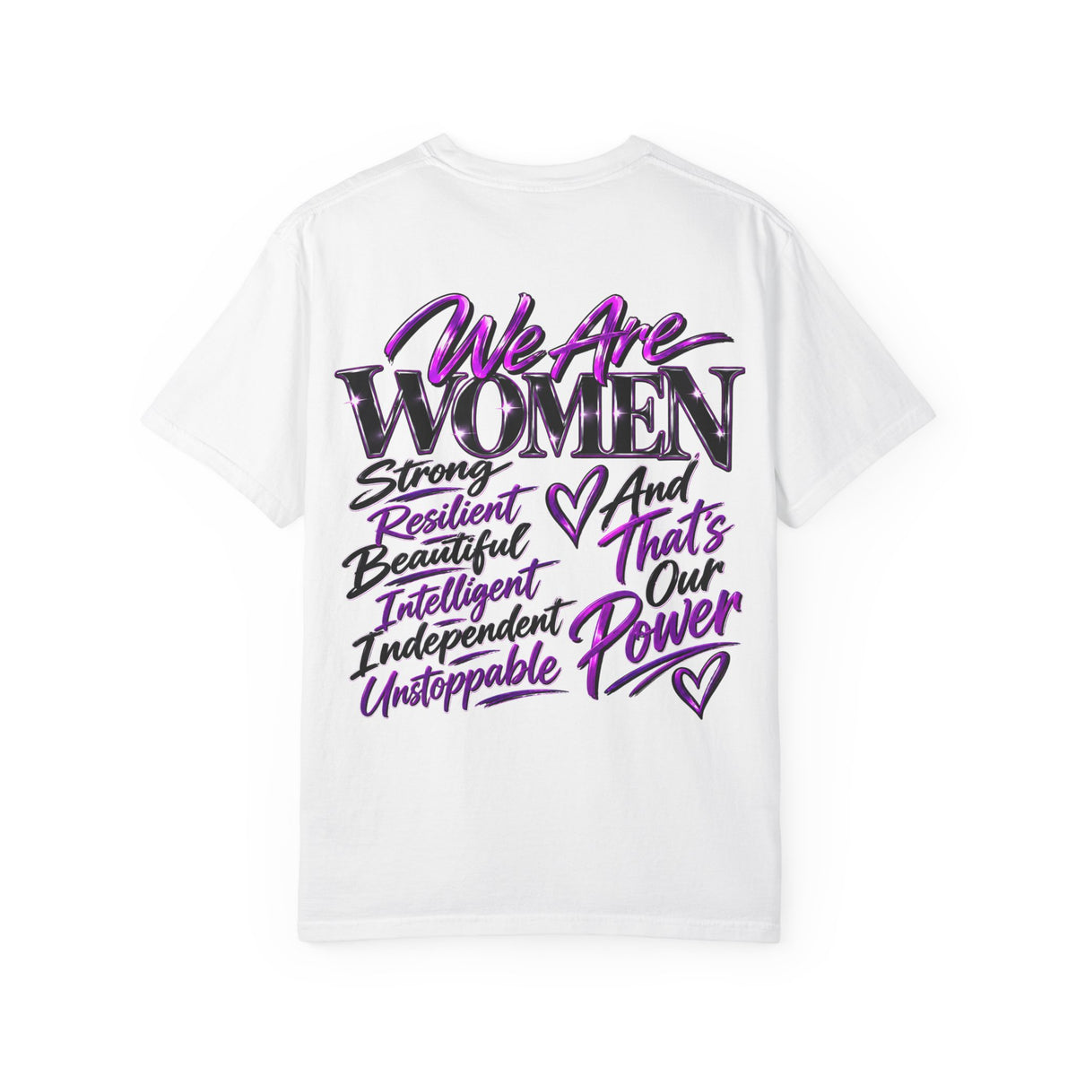 We Are Women T‑Shirt — Feminist Empowerment Graphic Tee (Strong, Resilient, Beautiful)