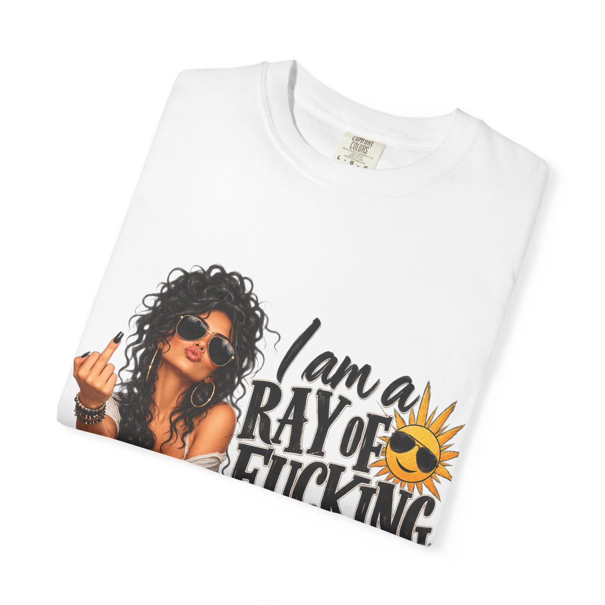 I Am a Ray of F***ing Sunshine T-Shirt