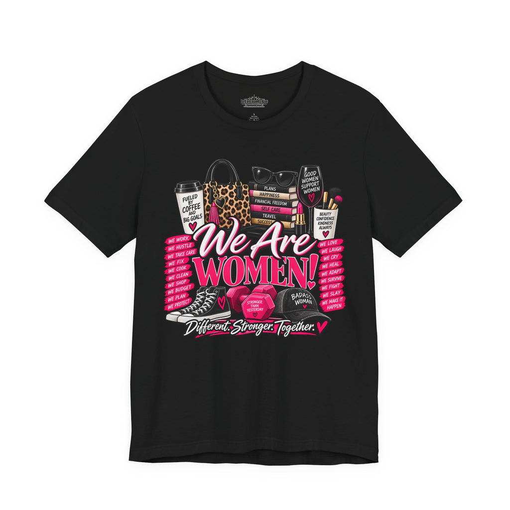 We Are Women Empowerment Graphic T-Shirt