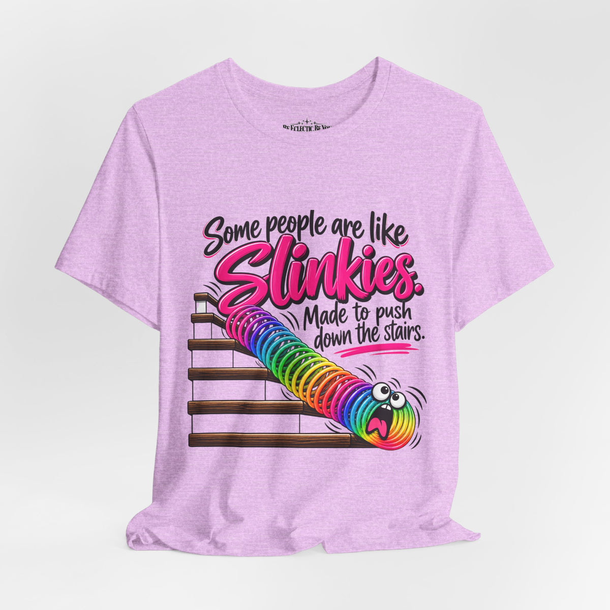 Some People Are Like Slinkies Funny Colorful Slinky Graphic Tee