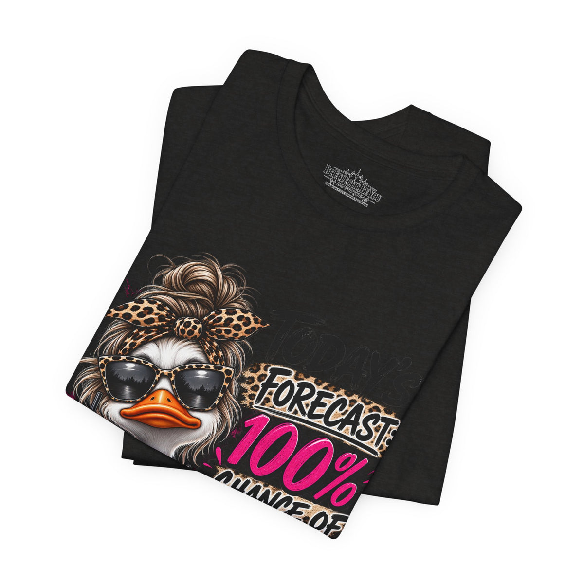 Today's Forecast 100% Chance of I Don't Care Funny Duck Graphic Tee