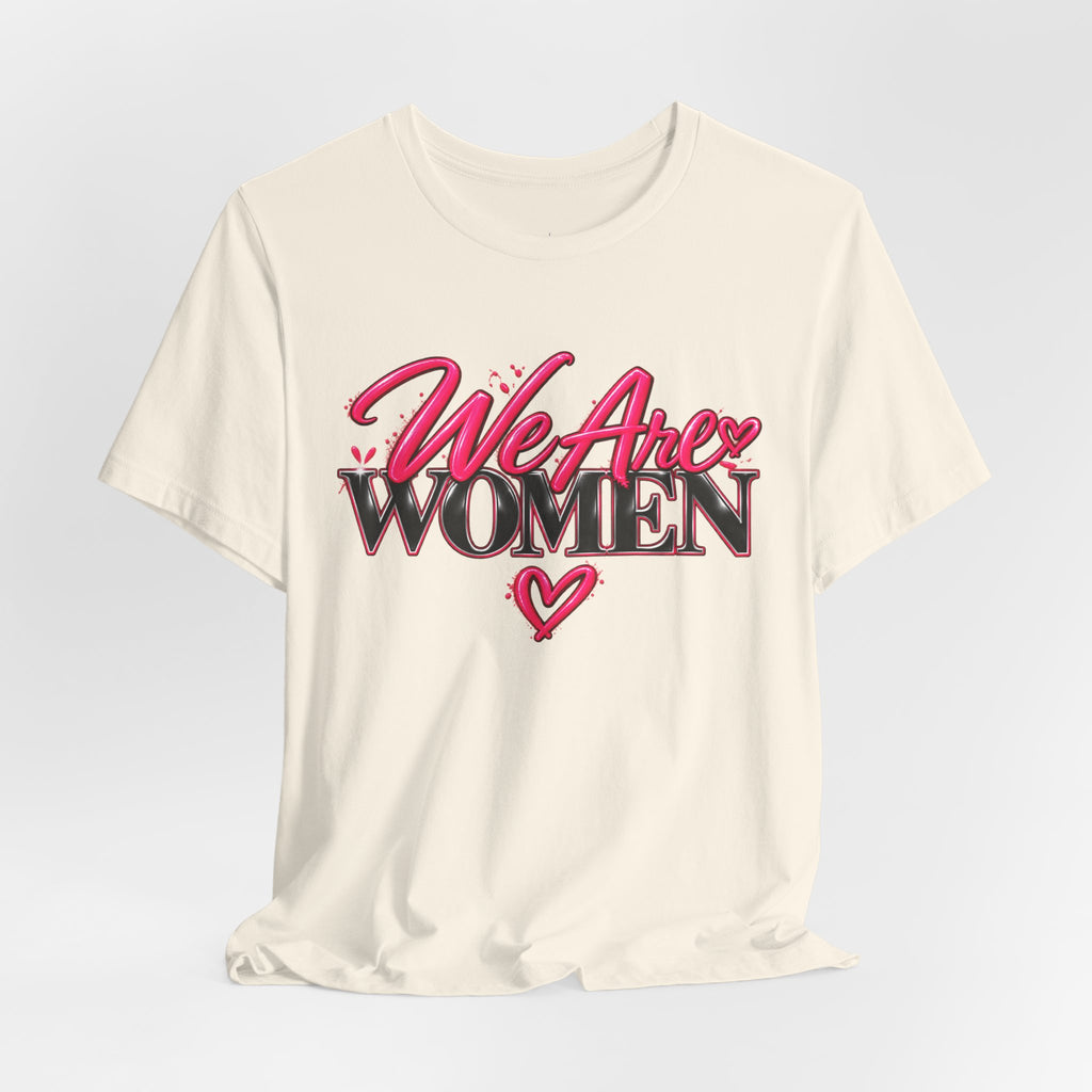 We Are Women EMTs Graphic T-Shirt