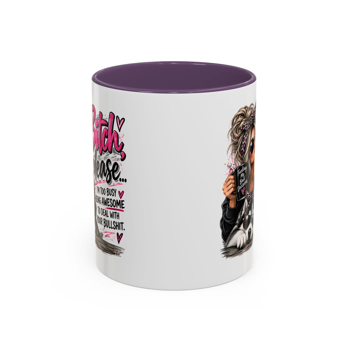 “Bitch Please” Husky Mug