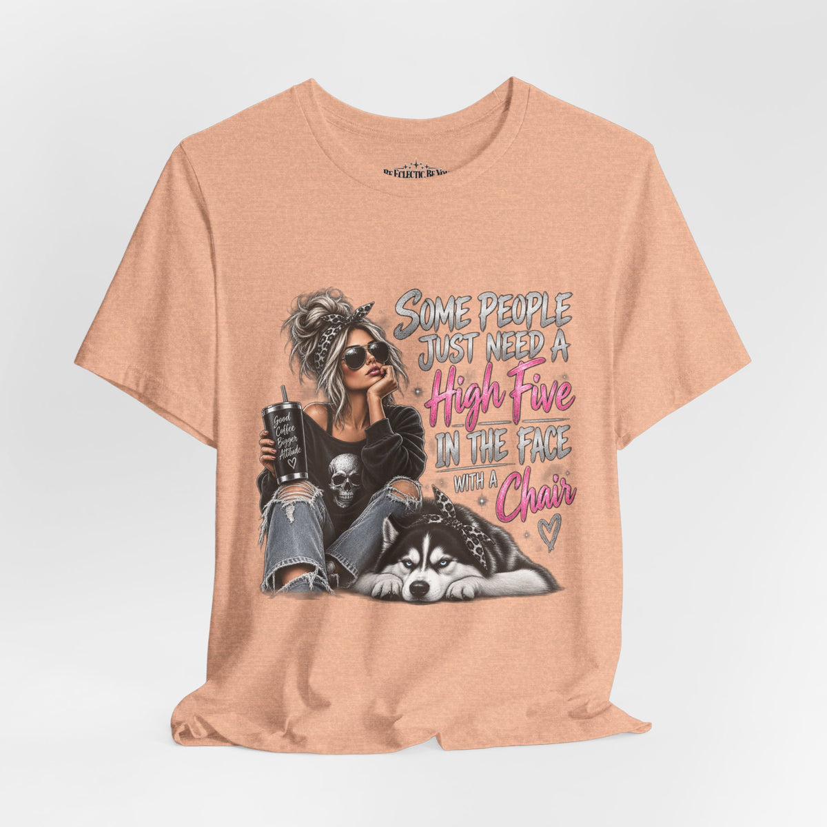 Some People Just Need a High Five in the Face with a Chair Graphic T-Shirt