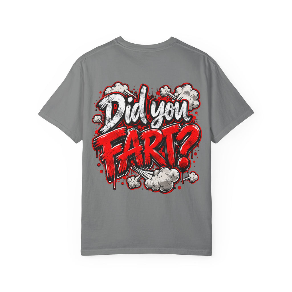 Did You Fart? Graphic T-Shirt