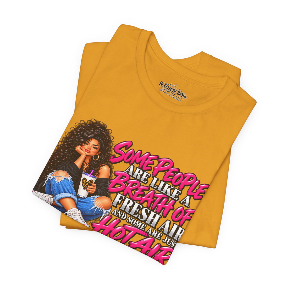 Some People Are Like a Breath of Fresh Air Hot Air Graphic Tee