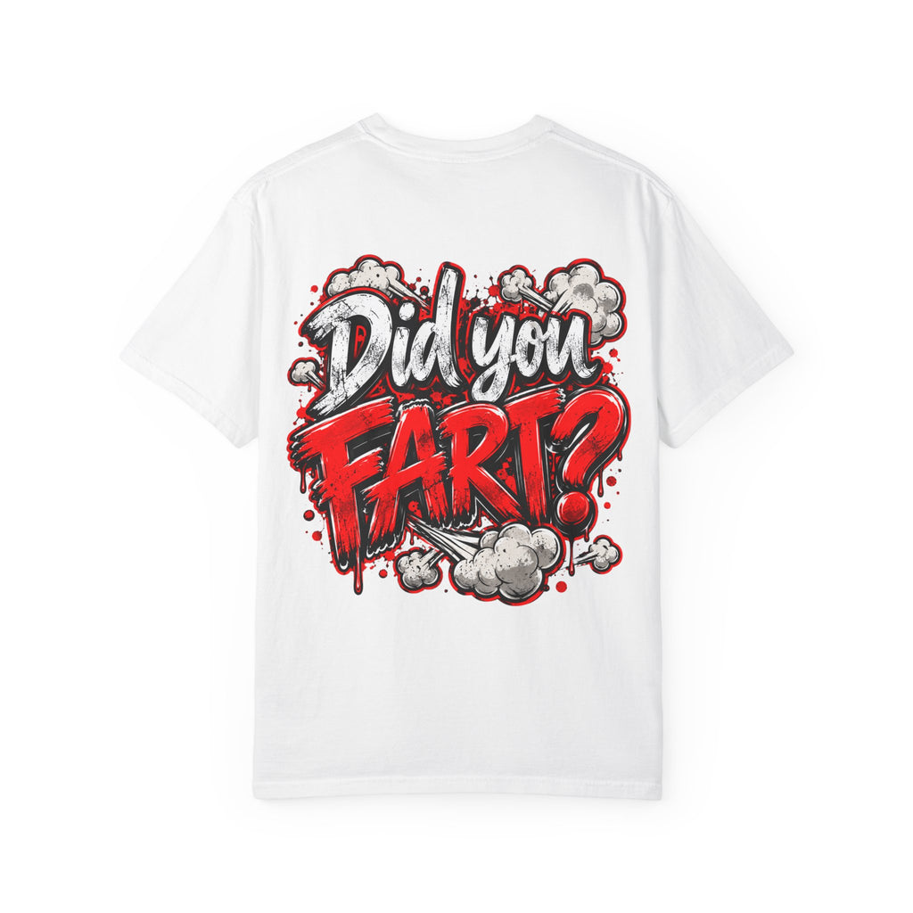 Did You Fart? Graphic T-Shirt