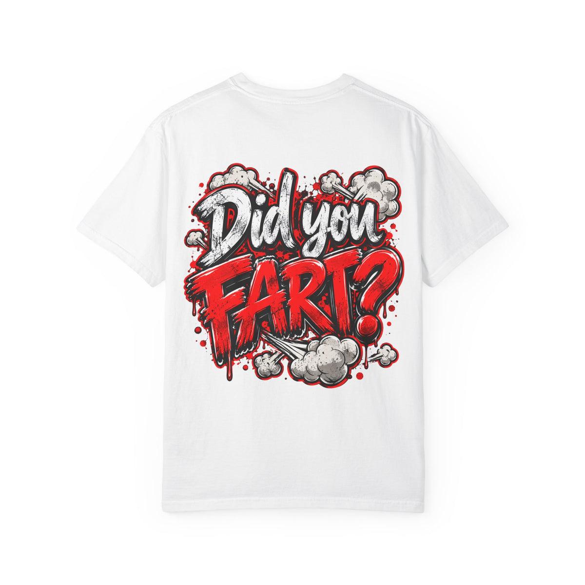 Did You Fart? Graphic T-Shirt