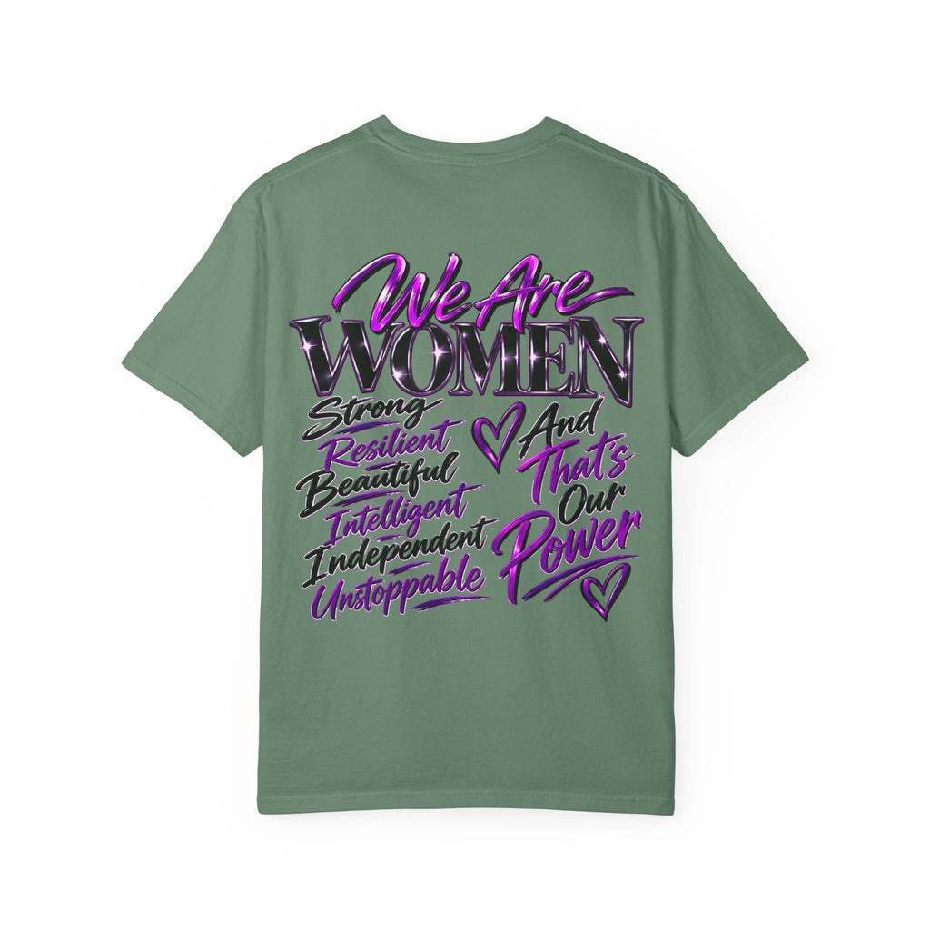 We Are Women T‑Shirt — Feminist Empowerment Graphic Tee (Strong, Resilient, Beautiful)