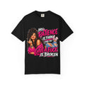 Graphic T-Shirt — "My Patience Is Thin and My Give a F*** Is Broken" Retro Sassy Woman