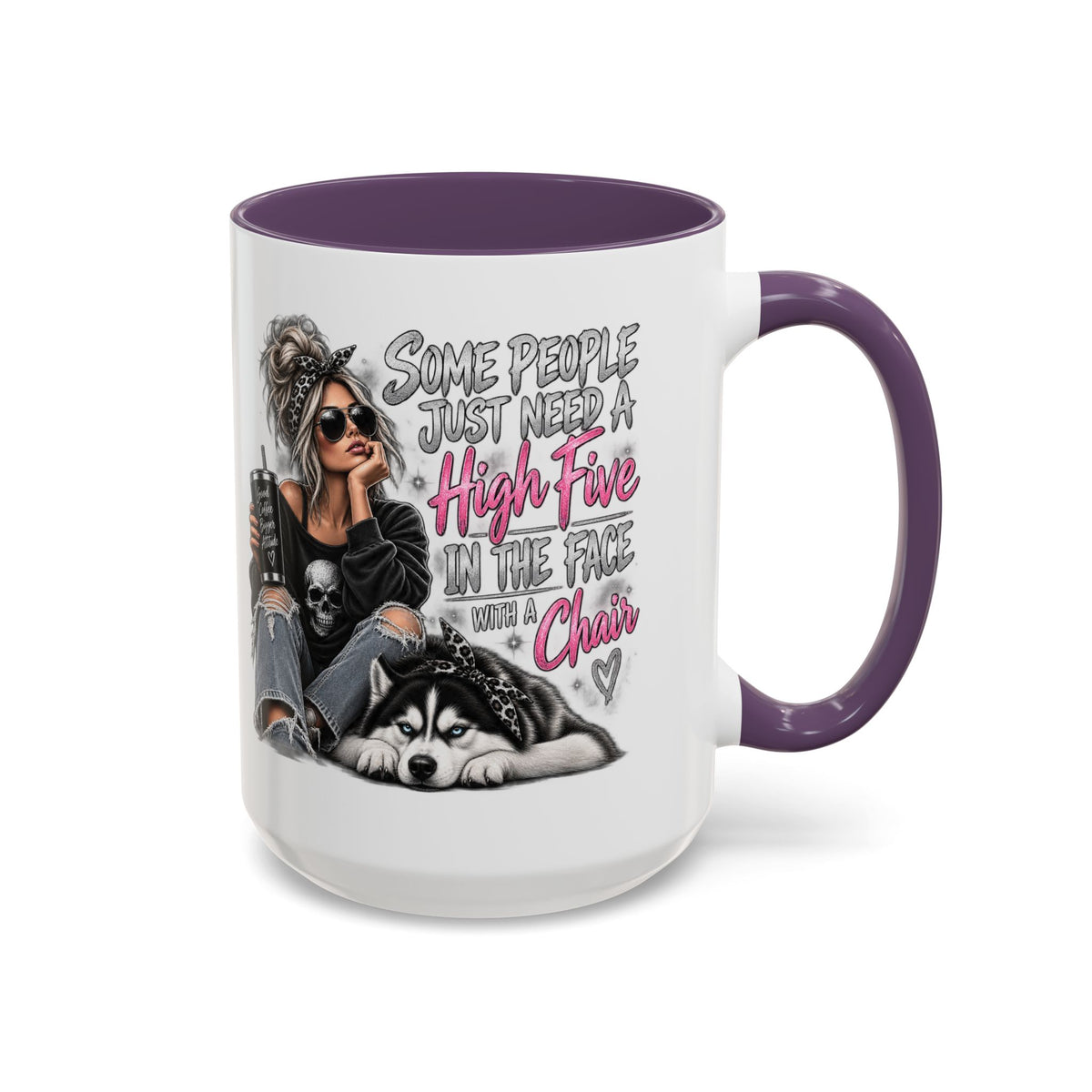 Some People Just Need a High Five Mug – Funny Husky Dog & Sassy Woman Accent Coffee Mug