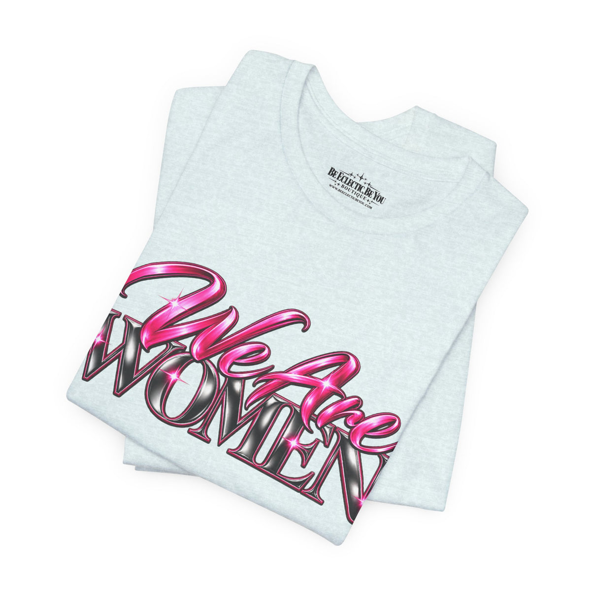 We Are Women Teachers Graphic T-Shirt