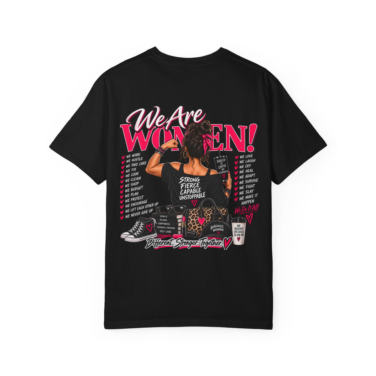We Are Women T-Shirt — Empowerment Graphic Tee for Women