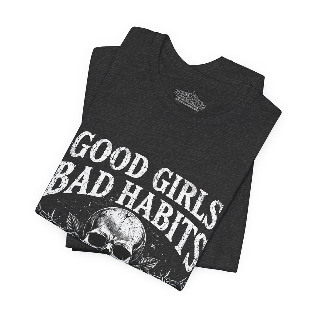 Good Girls Bad Habits Skull Graphic T-Shirt