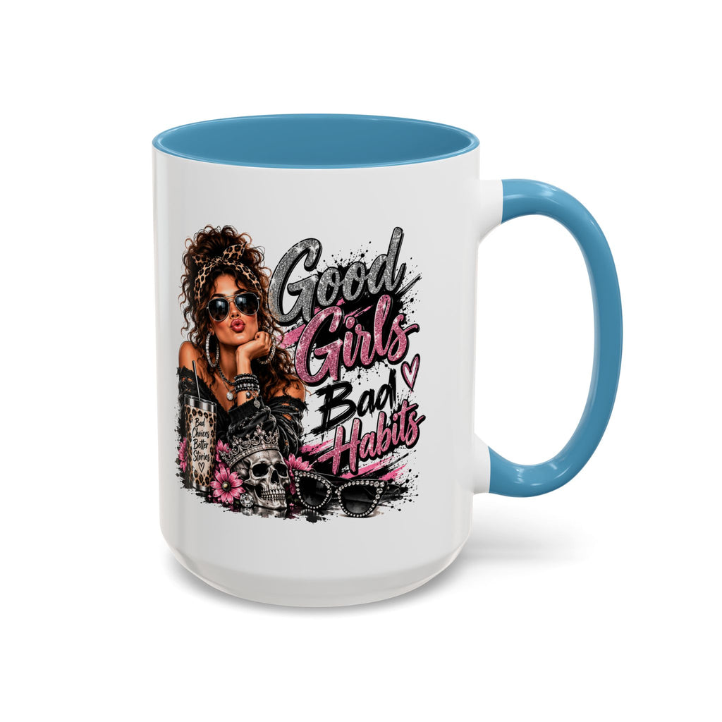 Good Girls Bad Habits Accent Coffee Mug – 11/15oz Stylish Graphic Mug for Trendy Women