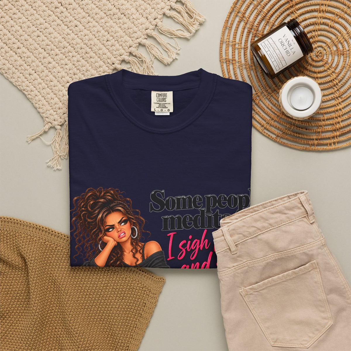 T-Shirt — "Some People Meditate, I Sigh Heavily and Squeal a Lot" Graphic Tee