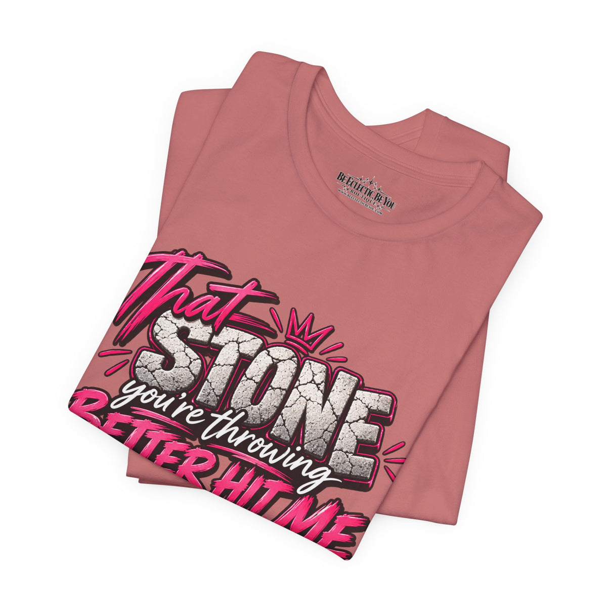 That Stone You’re Throwing? Better Hit Me Because I’ve Got Brick Weed Graphic Tee