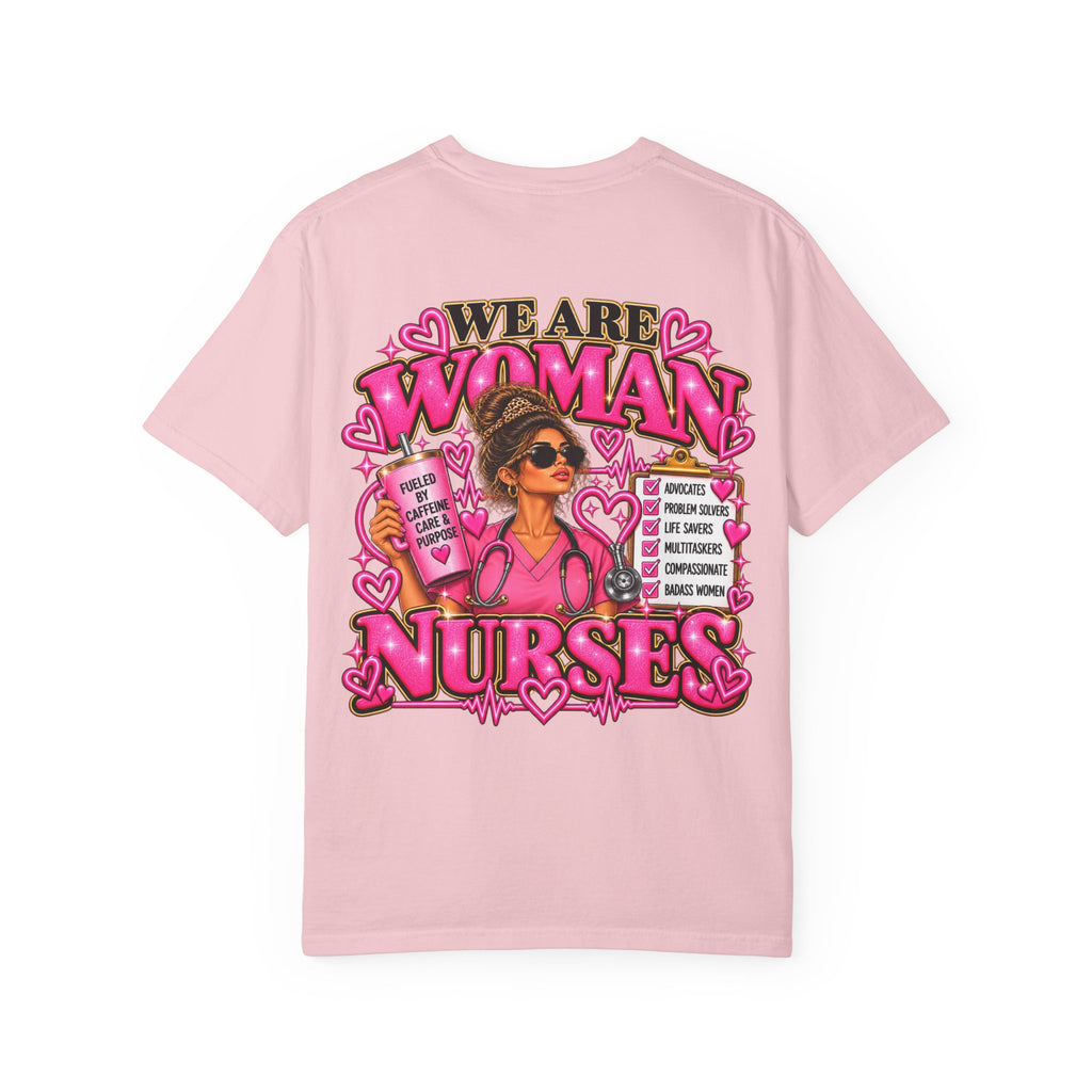 We Are Woman Nurses T-Shirt — Feminine Pink Nurse Tribute Tee