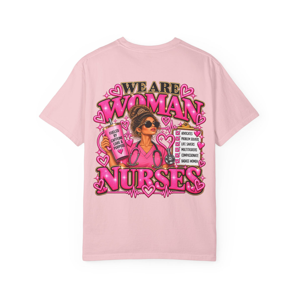 We Are Woman Nurses T-Shirt — Feminine Pink Nurse Tribute Tee